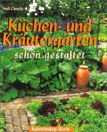 Küchen- und Kräutergärten schön und praktisch gestaltet