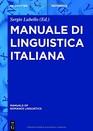 Manuale di linguistica italiana (Manuals of Romance Linguistics, Band 13)