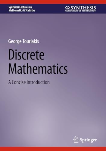 Discrete Mathematics: A Concise Introduction (Synthesis Lectures on Mathematics & Statistics)