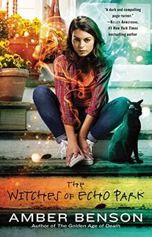 The Witches of Echo Park (An Echo Park Coven Novel, Band 1)