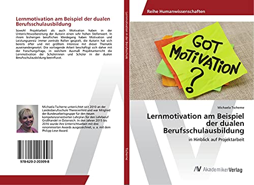 Lernmotivation am Beispiel der dualen Berufsschulausbildung: in Hinblick auf Projektarbeit