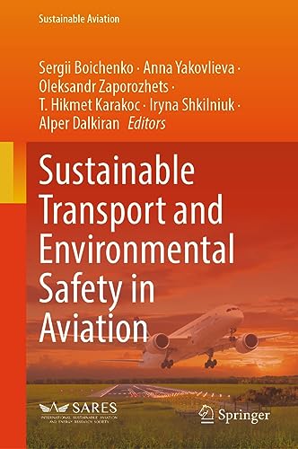 Sustainable Transport and Environmental Safety in Aviation (Sustainable Aviation)