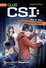 CLUB CSI: Der 3. Fall: Auf falscher Fährte