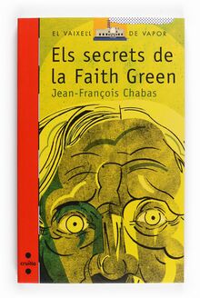 Els secrets de la Faith Green (El Barco de Vapor Roja, Band 152)