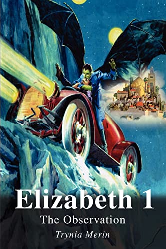 Elizabeth 1: The Observation (Observation in the Flights of Avious Saga)