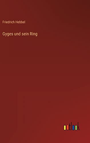 Gyges und sein Ring