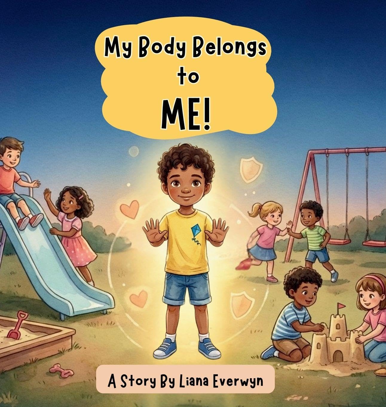 My Body Belongs to Me! A Personal Safety Book for Kids: A Story that Teaches Children About Body Boundaries, Personal Space, Safe Touch, Consent, and ... Speak Up (Big Feelings, Big Emotions, Band 1)