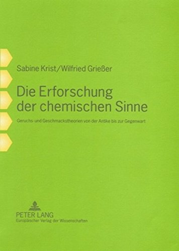 Die Erforschung der chemischen Sinne: Geruchs- und Geschmackstheorien von der Antike bis zur Gegenwart