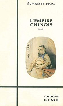 L'Empire chinois. Vol. 1