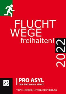 Fluchtwege freihalten! 2022: Ein Kalender für das Jahr 2022