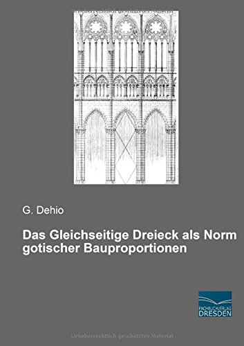 Das Gleichseitige Dreieck als Norm gotischer Bauproportionen