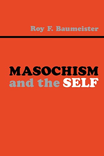 Baumeister, Roy F. Masochism And The Self