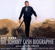 Auf Kurs - Die Johnny Cash Biographie