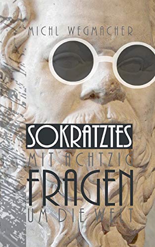 Sokratztes: Mit 80 Fragen um die Welt