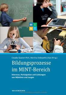 Bildungsprozesse im MINT-Bereich: Interesse, Partizipation und Leistungen von Mädchen und Jungen