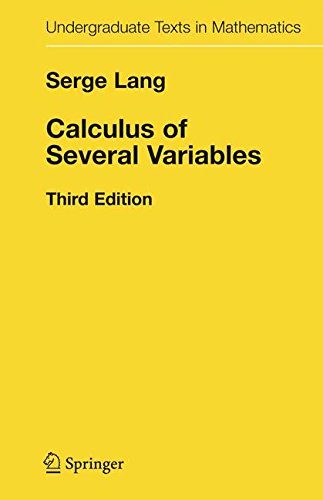 Serge Lang Calculus Of Several Variables (Undergraduate Texts In Mathematics)
