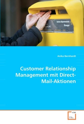 Customer Relationship Management mit Direct-Mail-Aktionen