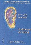 Anthroposophische Kunsttherapie. Wissenschaftliche Grundlagen - Arbeitsansätze - Therapeutische Möglichkeiten: Anthroposophische Kunsttherapie, 4 Bde., Bd.3, Musiktherapie und Gesangstherapie: BD III