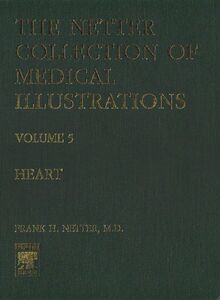 Heart (NETTER COLLECTION OF MEDICAL ILLUSTRATIONS)
