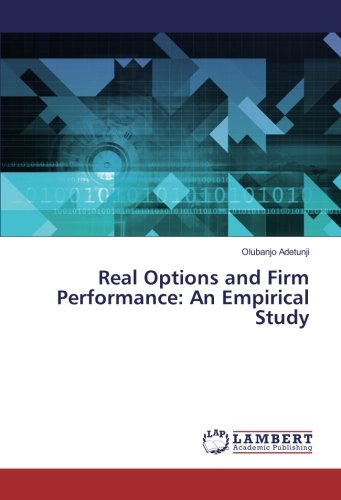 Real Options and Firm Performance: An Empirical Study