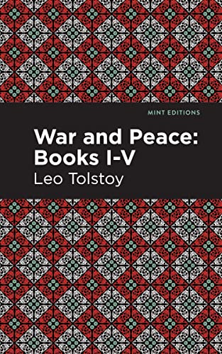 War and Peace Books I - V (Mint Editions―Historical Fiction)