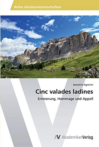 Cinc valades ladines: Erinnerung, Hommage und Appell