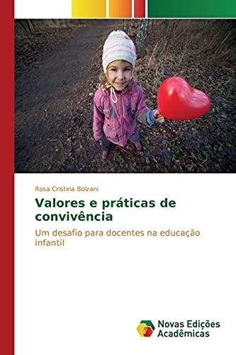 Valores e práticas de convivência: Um desafio para docentes na educação infantil