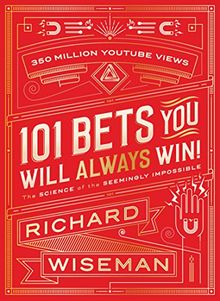 101 Bets You Will Always Win: The Science of the Seemingly Impossible by Wiseman, Richard | Book | condition very good