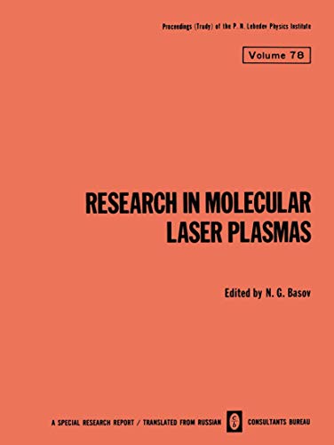 Research in Molecular Laser Plasmas (The Lebedev Physics Institute Series, 78, Band 78)