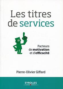 Les titres de services : facteurs de motivation et d'efficacité