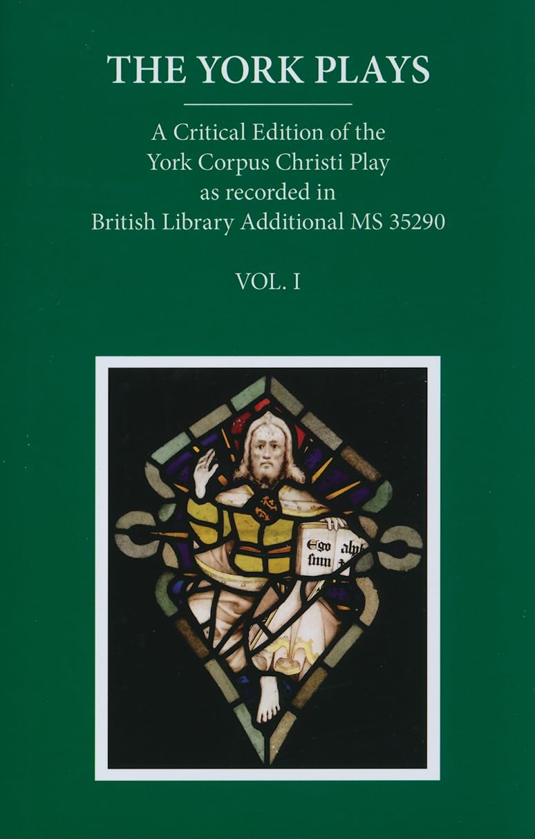 EETSS 23: YORK PLAYS V1 TEXT C (Early English Text Society Supplementary Series, 23, Band 1)