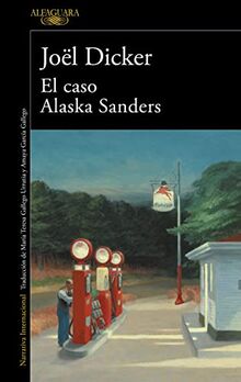 El caso Alaska Sanders (Literaturas, Band 3)