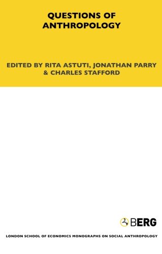 Questions of Anthropology (London School of Economics Monographs on Social Anthropology)