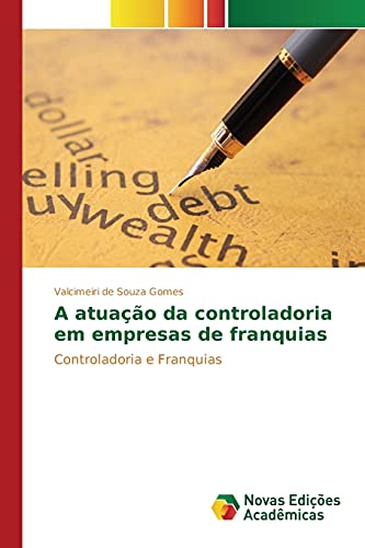 A atuação da controladoria em empresas de franquias: Controladoria e Franquias