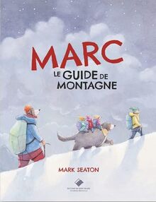 Marc, le guide de montagne