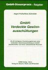 GmbH: Verdeckte Gewinnausschüttung