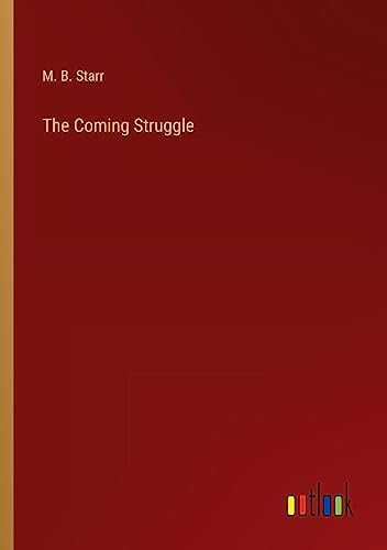 The Coming Struggle