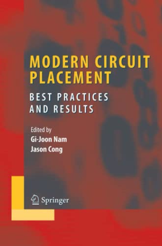 Modern Circuit Placement: Best Practices and Results (Integrated Circuits and Systems)