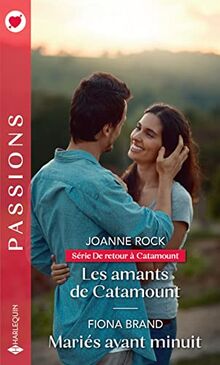 Les amants de Catamount : de retour à Catamount. Mariés avant minuit