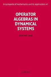 Operator Algebras in Dynamical Systems (Encyclopedia of Mathematics and its Applications, Band 41)