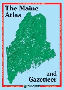 Maine (Maine Atlas & Gazetteer)