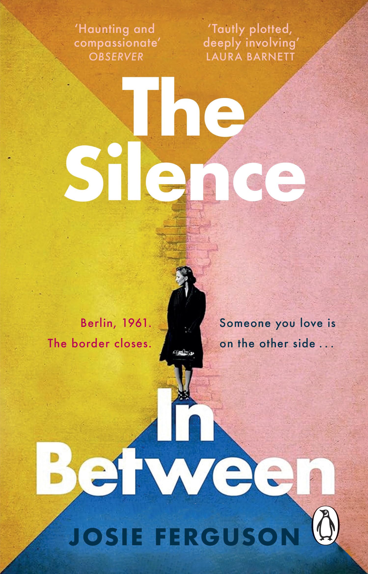 The Silence In Between: This summer’s must-read emotional novel about a family separated by the Berlin Wall