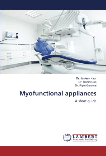 Myofunctional appliances: A short guide