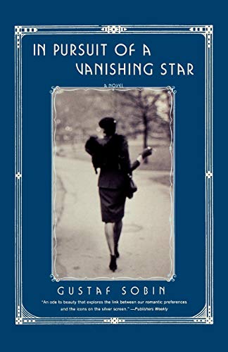 In Pursuit of a Vanishing Star: A Novel