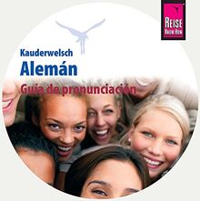 Guía de pronunciación Alemán (Aussprachetrainer Alemán - Deutsch als Fremdsprache, spanische Ausgabe): Reise Know-How Kauderwelsch-CD