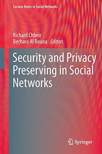 Security and Privacy Preserving in Social Networks (Lecture Notes in Social Networks)