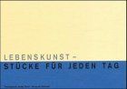Lebenskunst - Stücke für jeden Tag