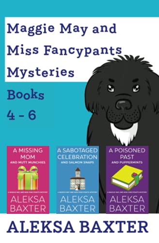 Maggie May and Miss Fancypants Mysteries Books 4 - 6 (The Maggie May and Miss Fancypants Collection, Band 2)