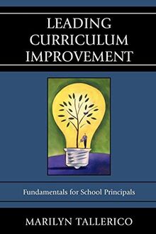 Leading Curriculum Improvement: Fundamentals for School Principals
