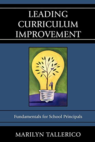 Leading Curriculum Improvement: Fundamentals for School Principals